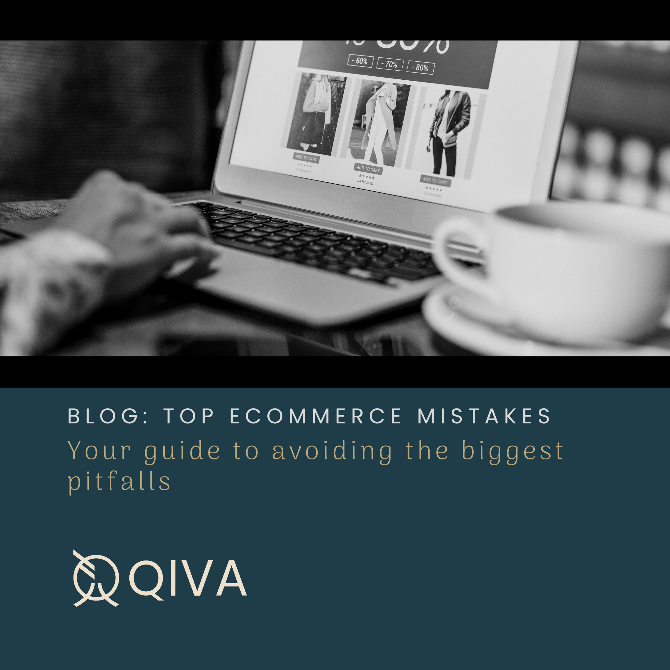 Top eCommerce mistakes: your guide to avoiding the biggest pitfalls- Featured Shot