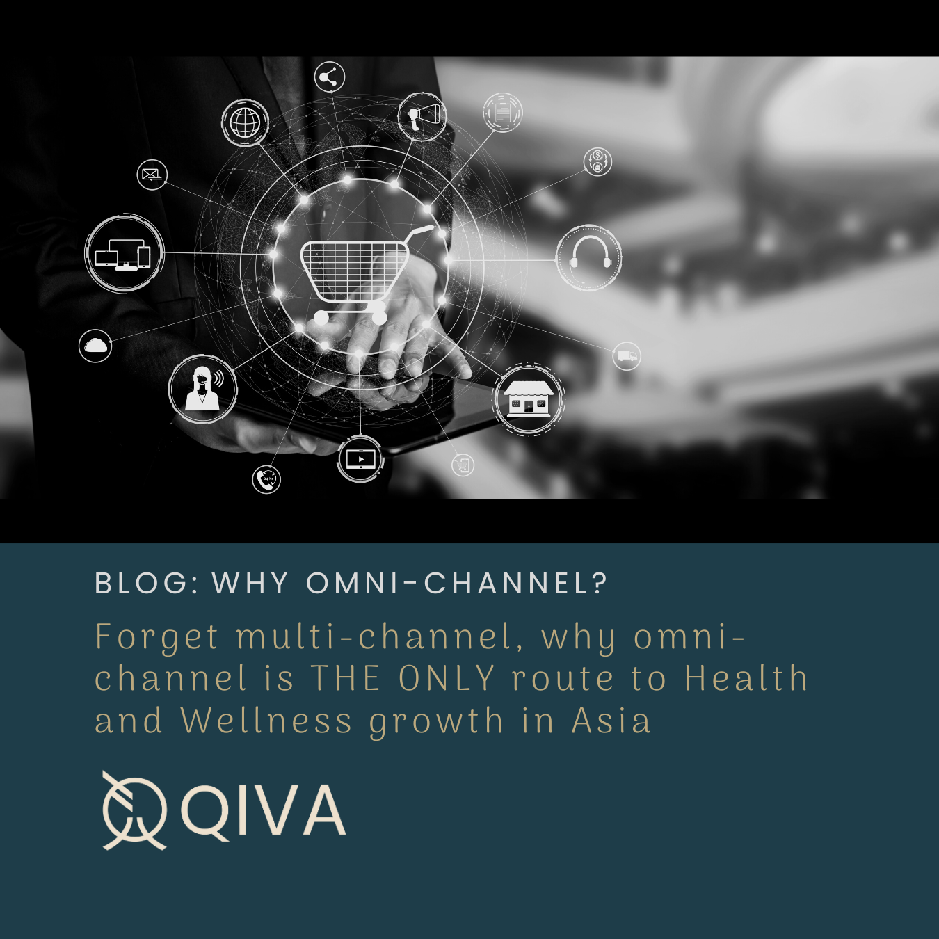 Why omni-channel is THE ONLY route to Health and Wellness growth in Asia